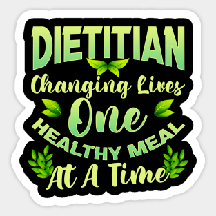 Dietitian Changing Lives One healthy Meal At A Time Sticker